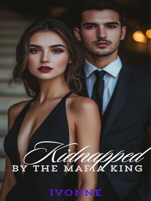 cover image of Kidnapped by the Mafia King